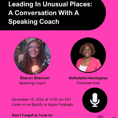 Leading in Unusual Places- A Conversation with a Speaking Coach