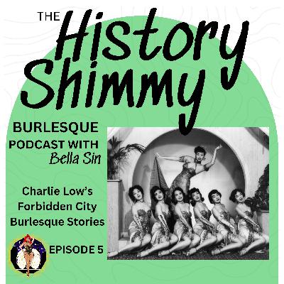 The Story of Charlie Low's Forbidden City The Story of Charlie Low's Forbidden City