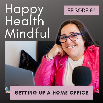 86. Setting Up a Home Office
