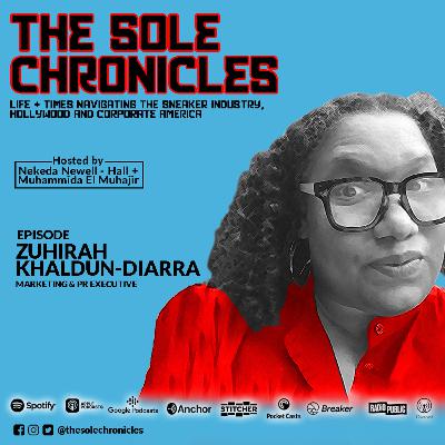 Zuhirah Khaldun-Diarra - From Music and Sneakers to the Good for the World