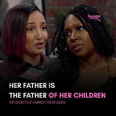 The Secret She Carried for Decades: Her Father Was the Father of Her Children The Secret She Carried for Decades: Her Father Was the Father of Her Children