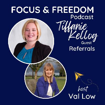 FF205: Simplifying Referral Marketing with Tiffanie Kellog