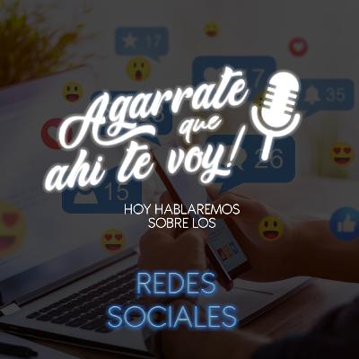 ¡Agárrate que ahí te voy! - Episodio 1 Las redes sociales
