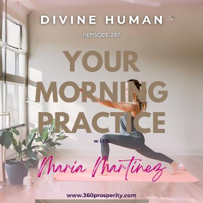 Episode 287 Your Morning Practice