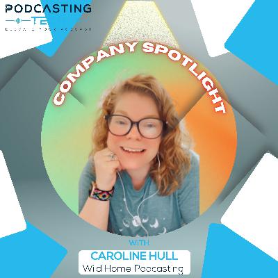 How to Thrive and Stand Out in Today's Podcasting World with Caroline Hull