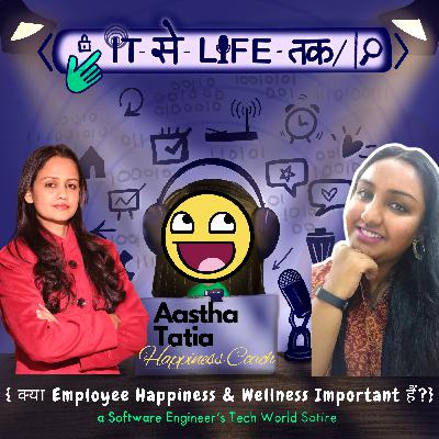 क्या Employee Happiness और Wellness Important हैं ? Ft. Aastha Tatia , Happiness Coach क्या Employee Happiness और Wellness Important हैं ? Ft. Aastha Tatia , Happiness Coach