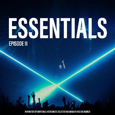 NICO DE ANDREA ESSENTIALS /// EPISODE 11