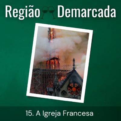 15. A Igreja Francesa 15. A Igreja Francesa