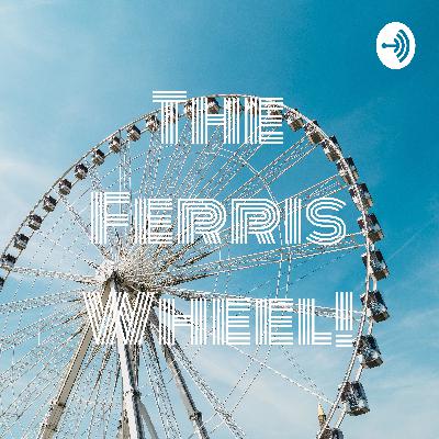 The Ferris Wheel