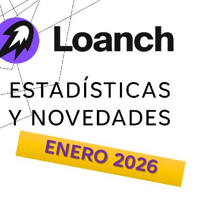 LOANCH ENERO 2026- ¡Estadísticas, Novedades y mucho más! LOANCH ENERO 2026- ¡Estadísticas, Novedades y mucho más!
