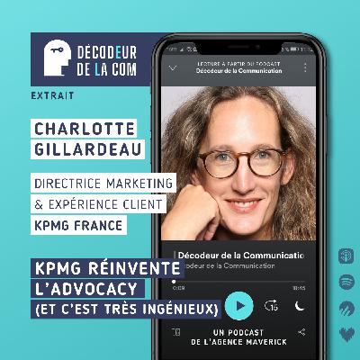 KPMG France Réinvente l'Advocacy | Charlotte Gillardeau, directrice marketing, KPMG France | Extrait KPMG France Réinvente l'Advocacy | Charlotte Gillardeau, directrice marketing, KPMG France | Extrait