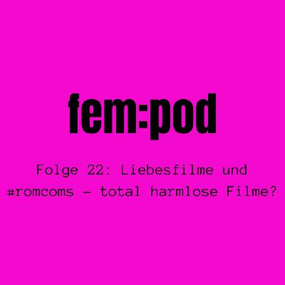 Liebesfilme und #romcoms - total harmlose Filme?