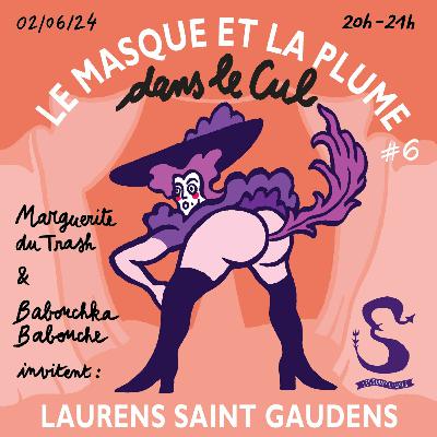 La plume dans le cul de Laurens Saint Gaudens La plume dans le cul de Laurens Saint Gaudens