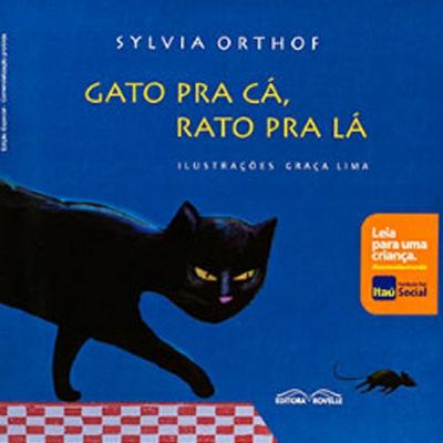 Gato pra cá, Rato pra lá Gato pra cá, Rato pra lá