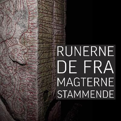 Runerne - De fra magterne stammende.