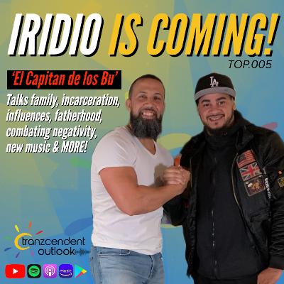 Iridio - Eddie & Iridio talk family, influences, incarceration, combating negativity & NEW MUSIC! - Interview with Eddie Tranzcendent