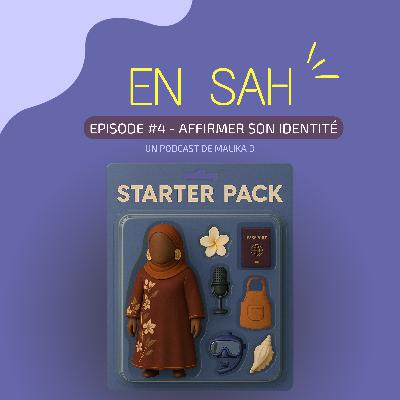 #4 - AFFIRMER SON IDENTITÉ