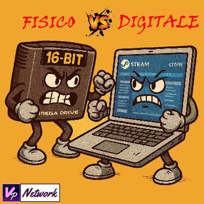 Episodio 54 - fisico VS digitale