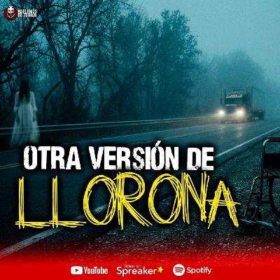 Traileros acosados por la LLORONA, relatos de Terror  | Ep 204