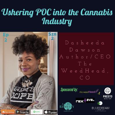 ANCHOR EPISODE: Ushering POC into the Cannabis Industry with Cannabis Trailblazer, Dasheeda Dawson