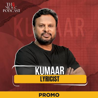 Kumaar | The Music Podcast | TRAILER
