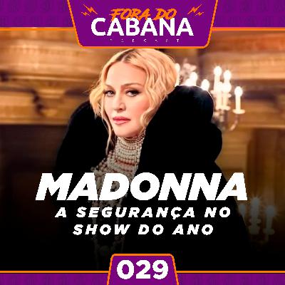Show da Madonna e Cibersegurança
