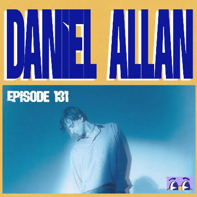 DANIEL ALLAN // The Helping Musicians Podcast // Episode 131 DANIEL ALLAN // The Helping Musicians Podcast // Episode 131