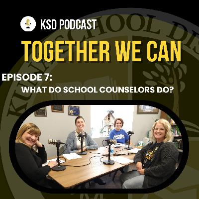 Episode 7 - What do School Counselors do?