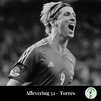 Aflevering 52: Fernando Torres Aflevering 52: Fernando Torres