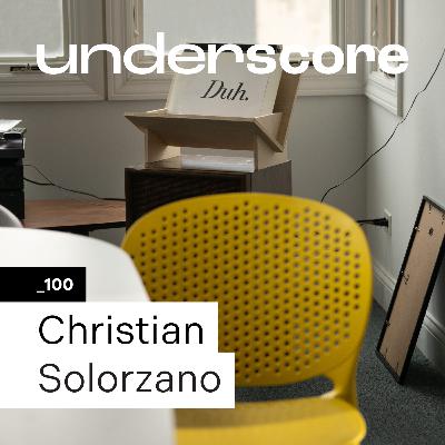 100 • CHRISTIAN SOLORZANO