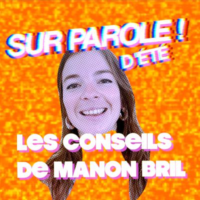 BONUS : Les conseils de Manon Bril pour passer un bel été !