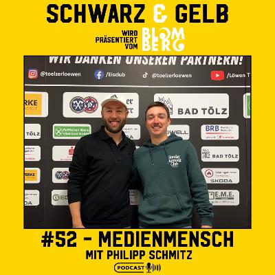 #52 - Medienmensch - mit Philipp Schmitz