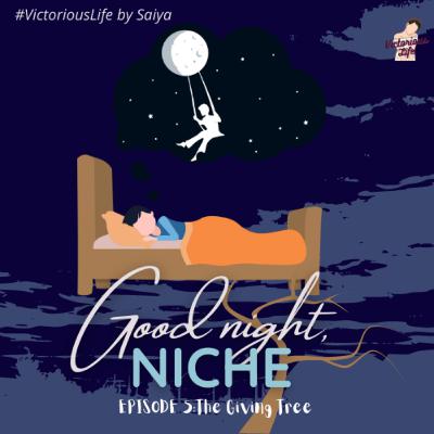 Good Night Niche Ep.5 - The Giving Tree 🌳🍃