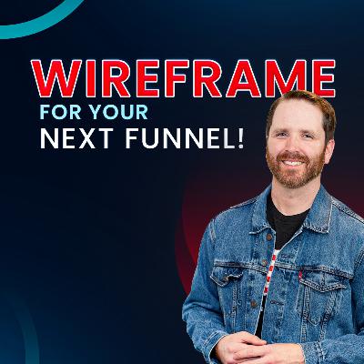 Wireframe for your next funnel! - Funnelflow Mastermind