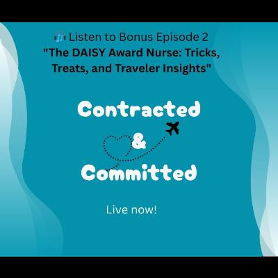 Bonus Episode 2: The DAISY Award Nurse: Tricks, Treats, and Traveler Insights