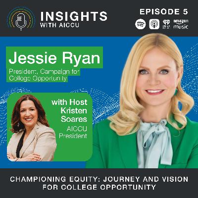 Championing Equity: Jessie Ryan's Journey and Vision for College Opportunity