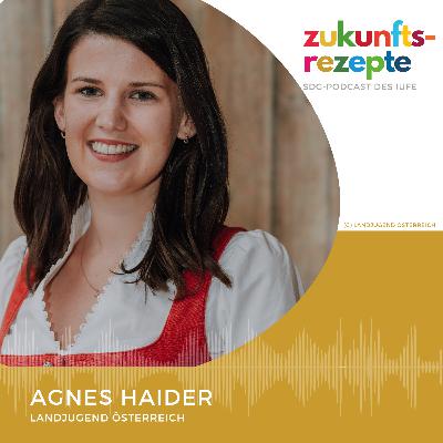 #209 mit Agnes Haider von der Landjugend Österreich #209 mit Agnes Haider von der Landjugend Österreich