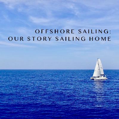 Offshore Sailing || Our Story Sailing Home During a Pandemic USVI's - Florida