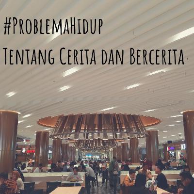 1. Tentang Cerita dan Bercerita