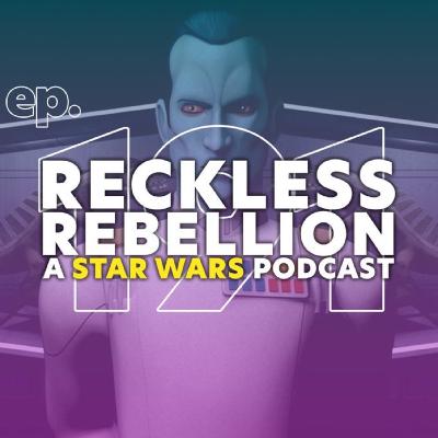 191. Reckless Reactions: Hunt for Ben Solo & Top 25 Characters