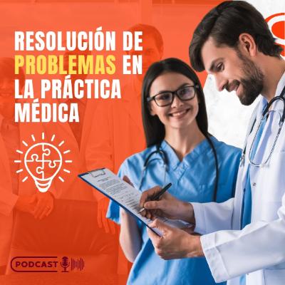 Resolución de problemas en la práctica médica Resolución de problemas en la práctica médica