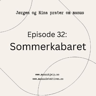 Episode 32: Sommerkabaret