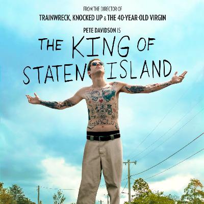 Episode 113: The King of Staten Island (Pt. 2)