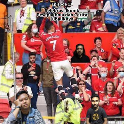 Eps. Selebrasi Ikonik Pesepakbola dan Cerita Dibaliknya