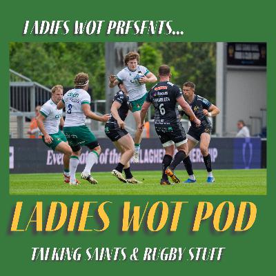 Ladies Wot Pod Episode 73 - A trip west for the Saints youngsters and pride in our four Lions
