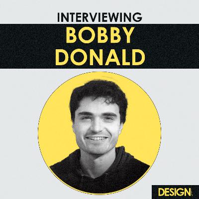 Interview - Crafting Your Style with Bobby Donald