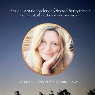 Stellar - Sound Healer and Sacred Songstress, Teacher, Author, Priestess, and more. Stellar - Sound Healer and Sacred Songstress, Teacher, Author, Priestess, and more.