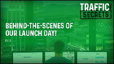 Ep 02 - Behind-The-Scenes Of Our LAUNCH DAY!