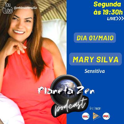 MARY SILVA - Planeta Zen - #12