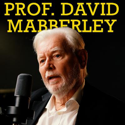 #33 Professor David Mabberley - Citrus Fruit, The End of Citrus, History, Citrus Hybrids, Cultivation, Morphology, Medicine, Biology